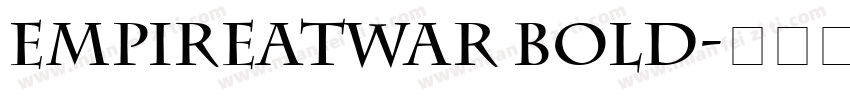 EmpireAtWar Bold字体转换